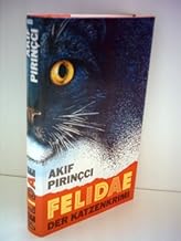 Akif Princci: Felidae - Der Katzenkrimi